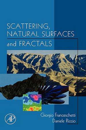 Scattering, Natural Surfaces, and Fractals de Giorgio Franceschetti