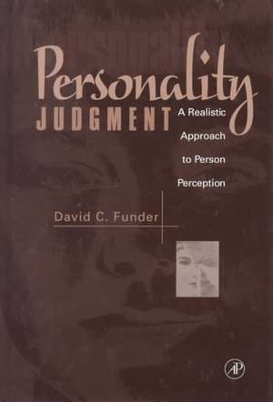 Personality Judgment: A Realistic Approach to Person Perception de David C. Funder