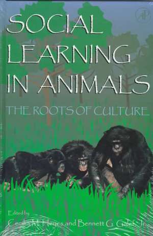 Social Learning In Animals: The Roots of Culture de Cecilia M. Heyes