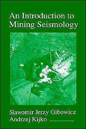 An Introduction to Mining Seismology de Slawomir Jerzy Gibowicz