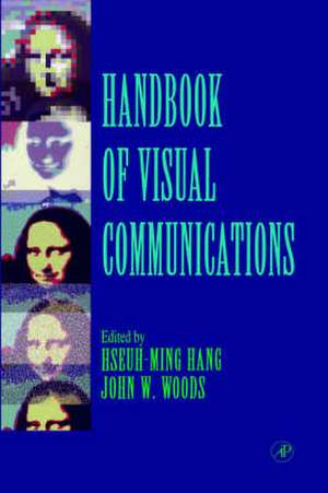 Handbook of Visual Communications de Hseuh-Ming Hang