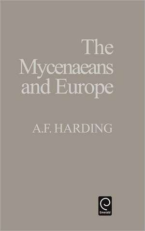 The Myceneaens and Europe de A. F. Harding