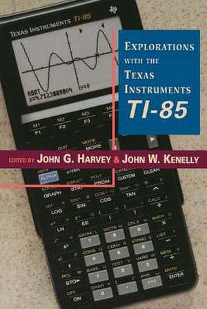 Explorations with Texas Instruments TI-85 de John W. Kenelly