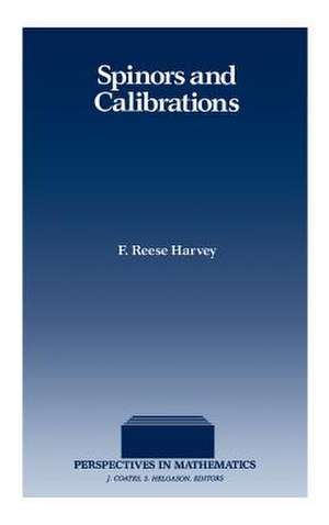 Spinors and Calibrations de F. Reese Harvey