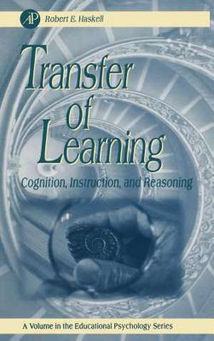 Transfer of Learning: Cognition and Instruction de Robert E. Haskell