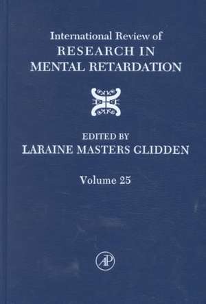 International Review of Research in Mental Retardation de Laraine Masters Glidden