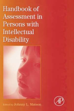 International Review of Research in Mental Retardation: Handbook of Assessment in Persons with Intellectual Disability de Johnny L. Matson