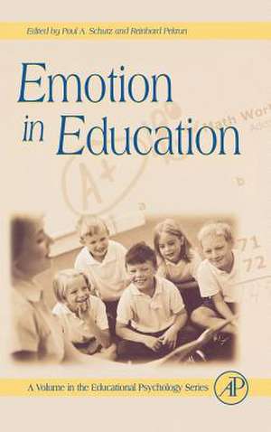 Emotion in Education de Gary D. Phye