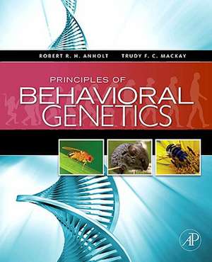 Principles of Behavioral Genetics de Robert R.H. Anholt