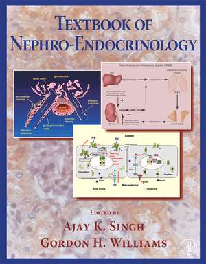 Textbook of Nephro-Endocrinology de Ajay K. Singh