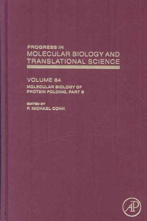 Molecular Biology of Protein Folding, Part B de P. Michael Conn