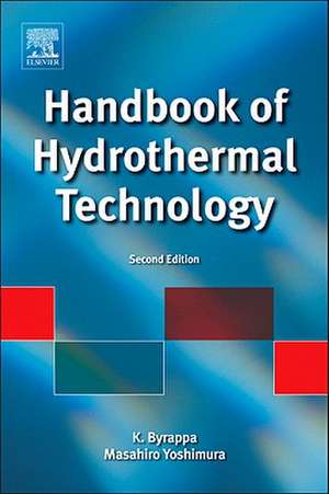 Handbook of Hydrothermal Technology de K. Byrappa