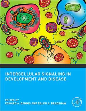 Intercellular Signaling in Development and Disease: Cell Signaling Collection de Edward A. Dennis