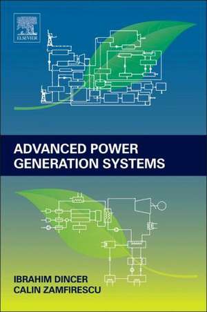 Advanced Power Generation Systems de Ibrahim Dincer