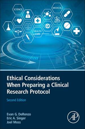 Ethical Considerations When Preparing a Clinical Research Protocol de Evan DeRenzo