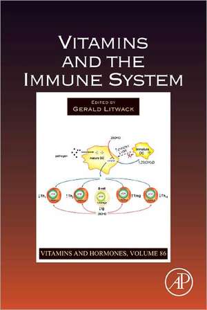 Vitamins and the Immune System de Gerald Litwack