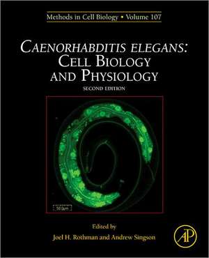 Caenorhabditis elegans: Cell Biology and Physiology de Joel Rothman