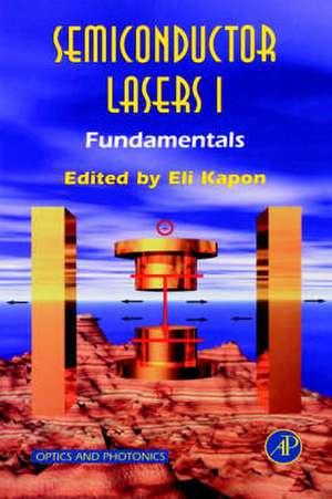 Semiconductor Lasers I: Fundamentals de Eli Kapon