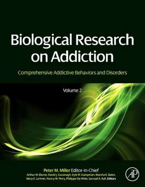 Biological Research on Addiction: Comprehensive Addictive Behaviors and Disorders, Volume 2 de Peter M. Miller