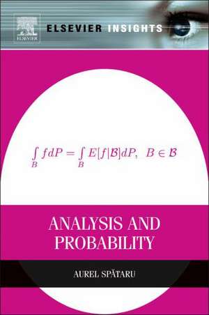 Analysis and Probability de Aurel Spataru