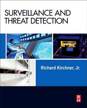 Surveillance and Threat Detection: Prevention versus Mitigation de Richard Kirchner