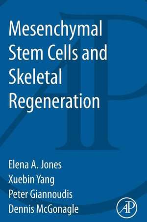 Mesenchymal Stem Cells and Skeletal Regeneration de Peter Giannoudis