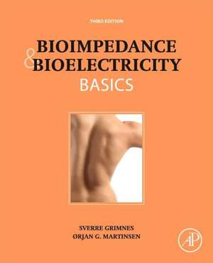 Bioimpedance and Bioelectricity Basics de Orjan G. Martinsen