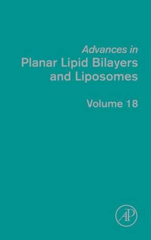 Advances in Planar Lipid Bilayers and Liposomes de Aleš Iglic?