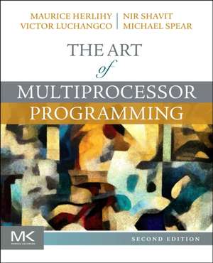 The Art of Multiprocessor Programming de Maurice Herlihy