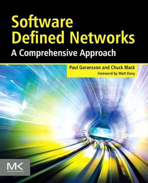 Software Defined Networks: A Comprehensive Approach de Paul Goransson