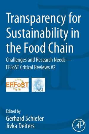 Transparency for Sustainability in the Food Chain: Challenges and Research Needs EFFoST Critical Reviews #2 de Gerhard Schiefer