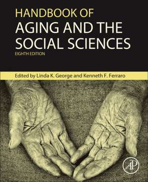 Handbook of Aging and the Social Sciences de Linda George