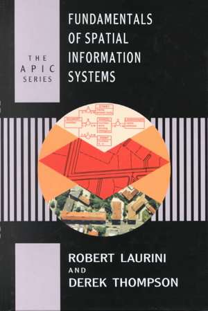 Fundamentals of Spatial Information Systems de Robert Laurini