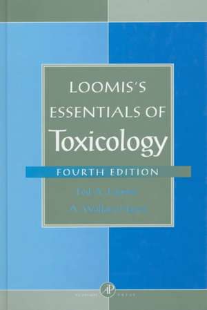 Loomis's Essentials of Toxicology de A. Wallace Hayes