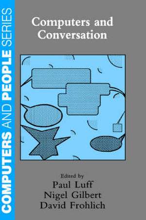 Computers and Conversation de Paul Luff