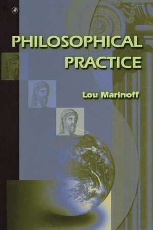 Philosophical Practice de Lou Marinoff