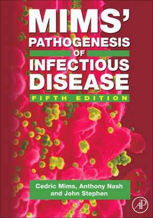 Mims' Pathogenesis of Infectious Disease de Anthony A. Nash