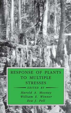 Response of Plants to Multiple Stresses de William E. Winner