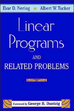 Linear Programs and Related Problems de Evar D. Nering