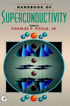 Handbook of Superconductivity de Charles K. Poole