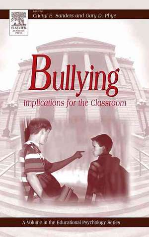 Bullying: Implications for the Classroom de Gary D. Phye