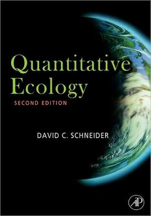 Quantitative Ecology: Measurement, Models and Scaling de David C. Schneider