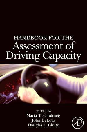 Handbook for the Assessment of Driving Capacity de Maria T. Schultheis