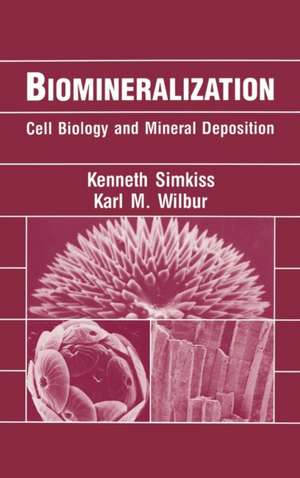 Biomineralization de Kenneth Simkiss