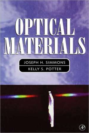 Optical Materials de Joseph H. Simmons