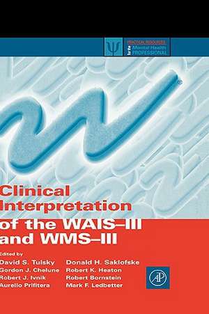 Clinical Interpretation of the WAIS-III and WMS-III de David S. Tulsky