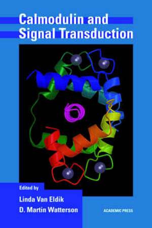 Calmodulin and Signal Transduction de Linda J. Van Eldik