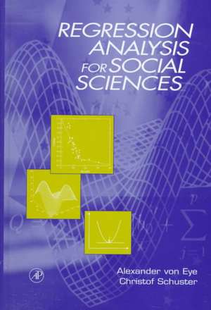 Regression Analysis for Social Sciences de Alexander Von Eye