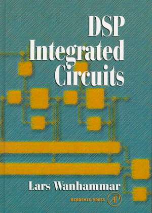 DSP Integrated Circuits de Lars Wanhammar