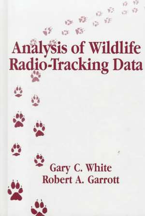 Analysis of Wildlife Radio-Tracking Data de Gary C. White